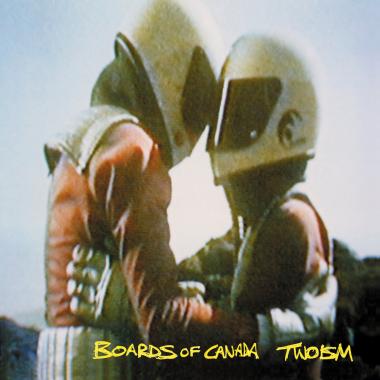 Boards Of Canada -  Twoism